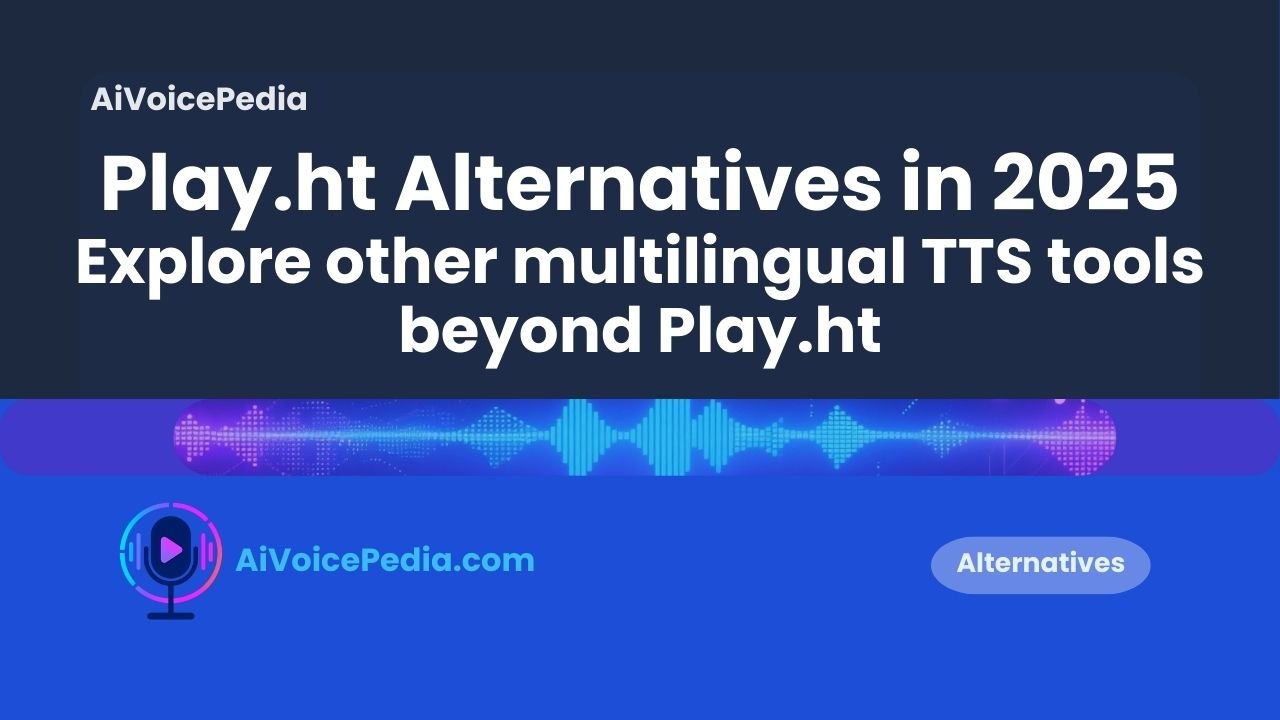 comparing Play.ht alternatives for multilingual voiceovers