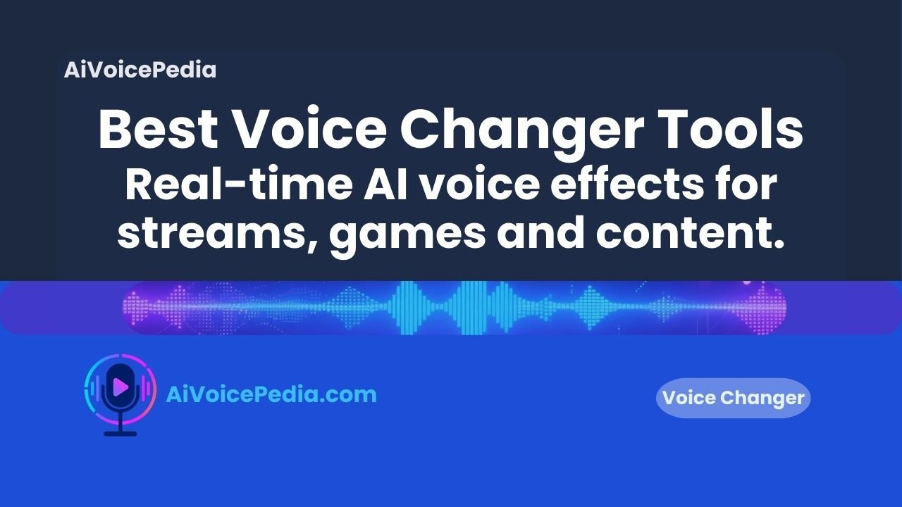 best voice changer tools for real-time streaming and content creators